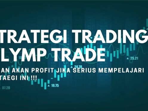 Perhatikan Strategi Trading Olymp Trade Terbaru Triple Kill Profit