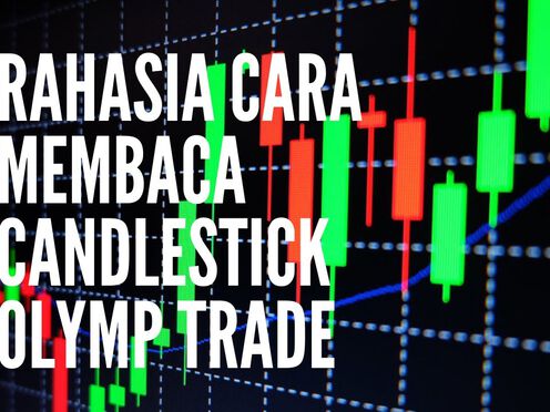 Rahasia Cara Membaca Candlestick Olymp Trade